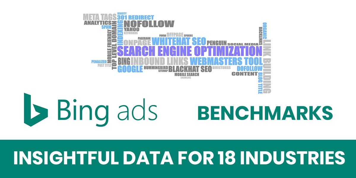 Bing Ads Benchmarks: Insightful Data for 18 Industries