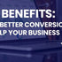 CRO Benefits: How a Better Conversion Rate Can Help Your Business