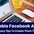 Profitable Facebook Ads: Easy Tips To Create Them Today